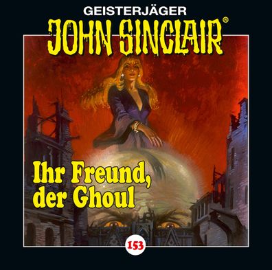 John Sinclair - Folge 153 CD Sinclair, John Geisterjaeger John Sincl