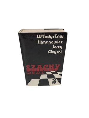 Wladyslaw Litmanowicz / Jerzy Gizycki Szaachy od A do Z 1986 - Buch Polnisch