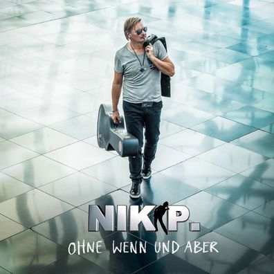 Nik P.: Ohne Wenn und Aber - - (CD / O)