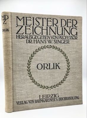 Meister der Zeichnung - Zeichnungen von Emil Orlik - Signiert! Prof. Dr. Hans Singer
