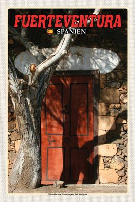 Blechschild 18x12 cm - Fuerteventura Spanien Hauseingang Antigua