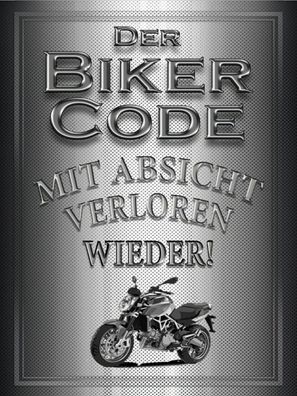 Blechschild 30x40 cm - Motorrad Biker Code mit Absicht