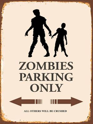 Holzschild 30x40 cm - Zombies Parking only all others