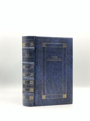 Die Reformation - Leopold von Ranke - Edition Deutsche Bibliothek