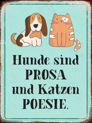 Holzschild 30x40 cm - Tiere Hunde sind Prosa Katzen Poesie