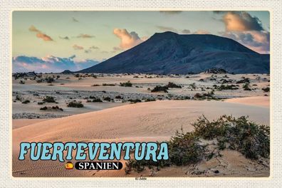 Blechschild 18x12 cm - Fuerteventura Spanien El Jable Wanderdüne
