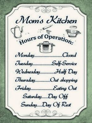 Holzschild 30x40 cm - Mom`s Kitchen Hours Operation