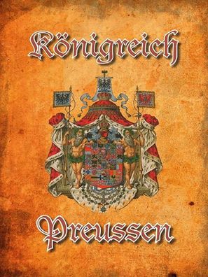 Holzschild 30x40 cm - Königreich Preussen Wappen