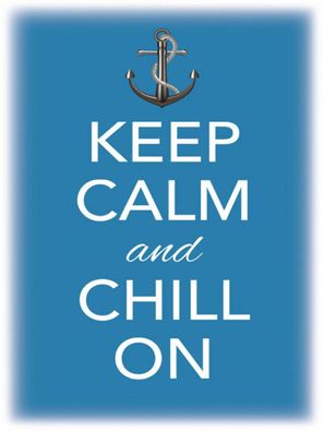 Blechschild 30x40 cm - Keep Calm and chill on