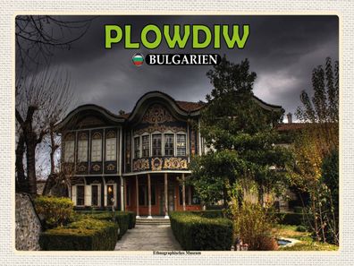Blechschild 30x40 cm - Plowdiw Bulgarien Ethnographisches Museum