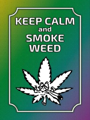Blechschild 30x40 cm - keep calm and smoke weed