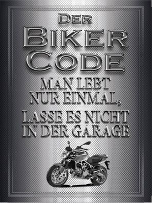 Blechschild 30x40 cm - Motorrad Biker Code man lebt nur einmal
