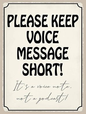 Holzschild 30x40 cm - Please Keep Voice Message Short