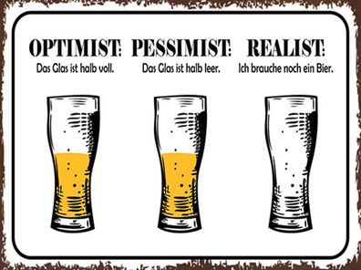 Blechschild 30x40 cm - Bier Optimist Pessimist Realist