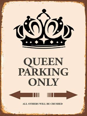 Blechschild 30x40 cm - Queen parking only Korona