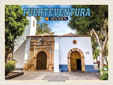 Blechschild 30x40 cm - Fuerteventura Spanien Iglesia Nuestra
