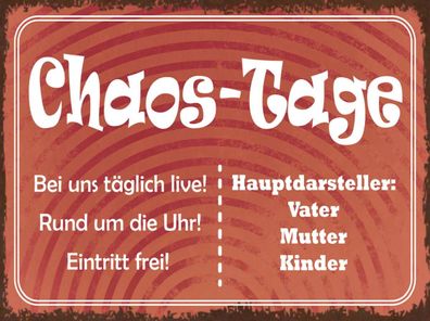 Holzschild 30x40 cm - Chaos Tage Vater Mutter Kinder
