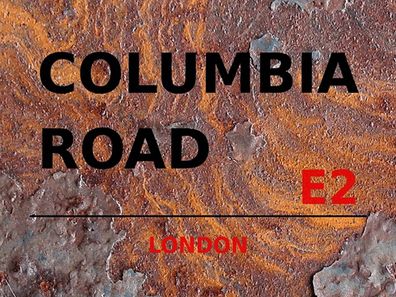 Blechschild 30x40 cm - London Columbia Road E2