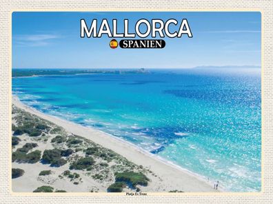 Blechschild 30x40 cm - Mallorca Spanien Platja Es Trenc Meer