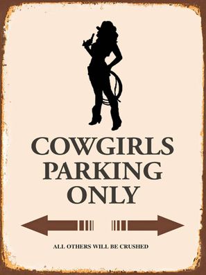 Blechschild 30x40 cm - Cowgirls parking only
