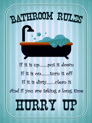 Blechschild 30x40 cm - Bathroom Rules if it is up put