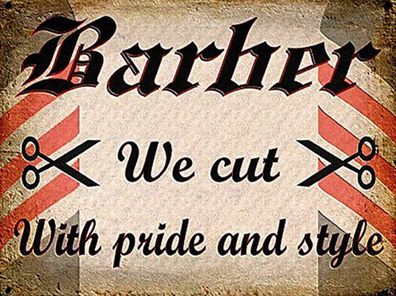 Blechschild 30x40 cm - Friseur Barber we cut with pride style