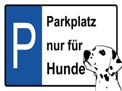 Blechschild 30x40 cm - Parkplatz nur für Hunde