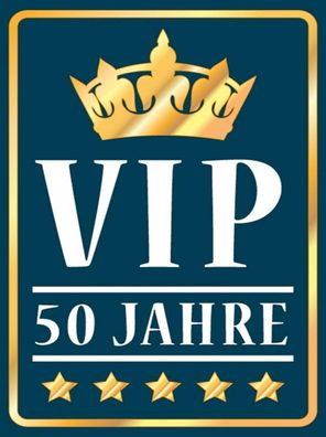 Blechschild 30x40 cm - VIP 50 Jahre (blau/ weiß)
