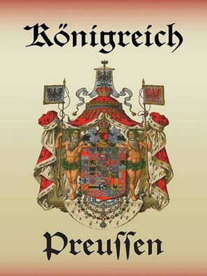 Blechschild 30x40 cm - Königreich Preussen