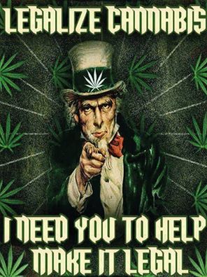 Blechschild 30x40 cm - legalize cannabis need you help