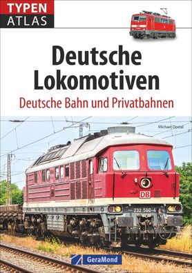 Typenatlas Deutsche Lokomotiven, Michael Dostal