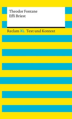 Effi Briest. Textausgabe mit Kommentar und Materialien Reclam XL &n