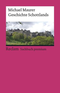 Geschichte Schottlands Reclam Sachbuch premium, Reclams Universal-B