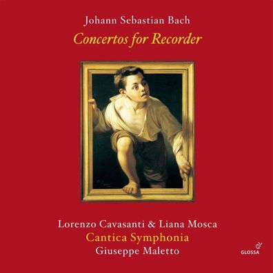 Johann Sebastian Bach (1685-1750): Blockflötenkonzerte BWV 1053,1055,1060 - - ...