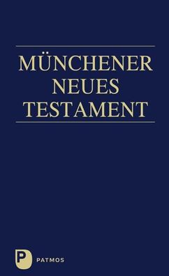 Muenchener Neues Testament Studienuebersetzung Hainz, Josef