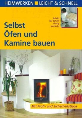 Selbst Öfen und Kamine bauen - Gerhard Wild - Compact Verlag