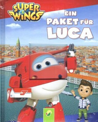 Ein Paket für Luca - Superwings - Schwager & Steinlein Verlag