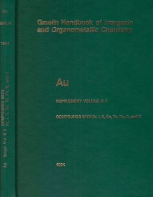 Gold Supplement Volume B 2 - Gmelin Handbook of Inorganic Chemistry