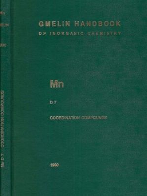 Manganese D 7 - Coordination Compounds - Gmelin Handbook of Inorganic Chemistry