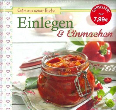 Einlegen & Einmachen - Gutes aus meiner Küche - Cornelia Teich - Komet Verlag