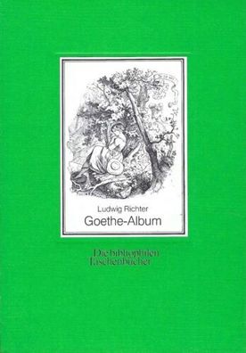Goethe-Album - Die bibliophilen Taschenbücher - Ludwig Richter