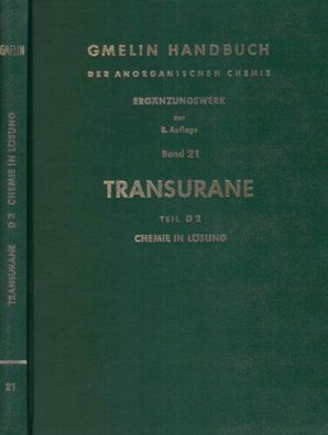 Ergänzungswerk Transurane D 2 - Gmelins Handbuch der anorganischen Chemie