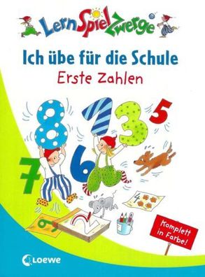 Ich übe für die Schule - Erste Zahlen - Sabine Kalwitzki - Loewe