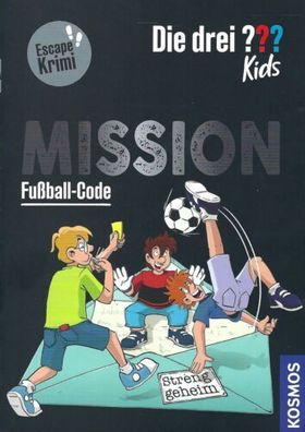 Die drei ??? Kids | Mission • Fußball-Code | Kosmos Verlag