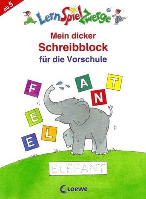 Mein dicker Schreibblock für die Vorschule - Angelika Penner - Loewe Verlag