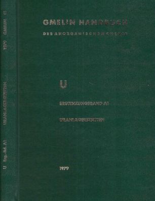 Uran Ergänzungsband A1 - Gmelins Handbuch der anorganischen Chemie