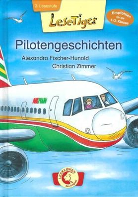 LeseTiger | Pilotengeschichten | Alexandra Fischer-Hunold | Loewe Verlag