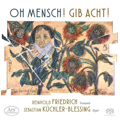 Johannes Brahms (1833-1897): Reinhold Friedrich - Oh Mensch! Gib acht! - - (SACD...