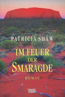 Im Feuer der Smaragde - Patricia Shaw Roman