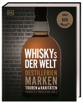Whiskys der Welt: Destillerien, Marken, Touren, Rarit?ten, Charles Maclean